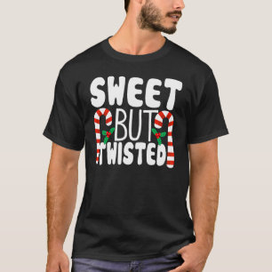 Candy Cane Sweet But Twisted Christmas Pajama T-Shirt