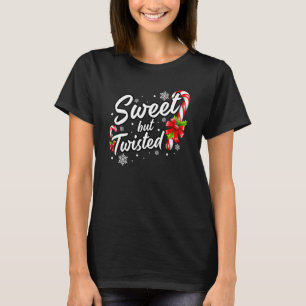 Candy Cane Sweet But Twisted  Christmas T-Shirt