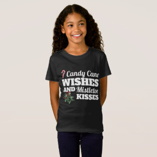 Candy Cane Wishes and Mistletoe Kisses Christmas G T-Shirt