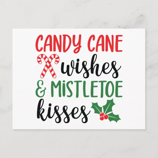 Candy Cane Wishes and Mistletoe Kisses Holiday Postcard (Front)