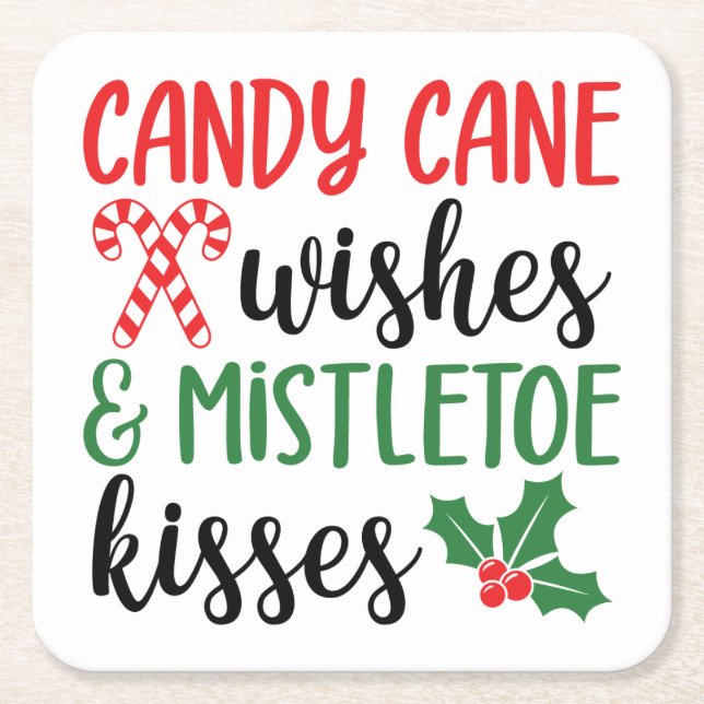 Candy Cane Wishes and Mistletoe Kisses Square Paper Coaster (Front)