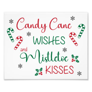 Candy Cane Wishes & Mistletoe Kisses Photo Print