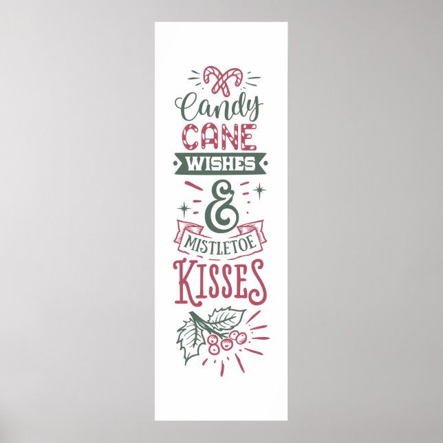 candy cane wishes mistletoe kisses Poster (Front)