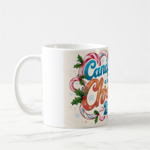 Candy Canes and Christmas Dreams  Coffee Mug