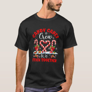 Candy Canes Crew Funny Joke We Stick Xmas Candies  T-Shirt