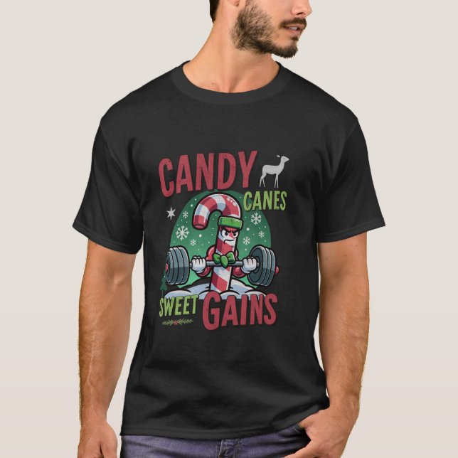 Candy Canes Sweet Gains Funny Gym Workout Christma T-Shirt (Front)