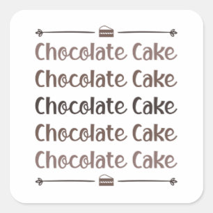 Candy Cocoa Chocolate Cake Day Sweet Love Gift Square Sticker