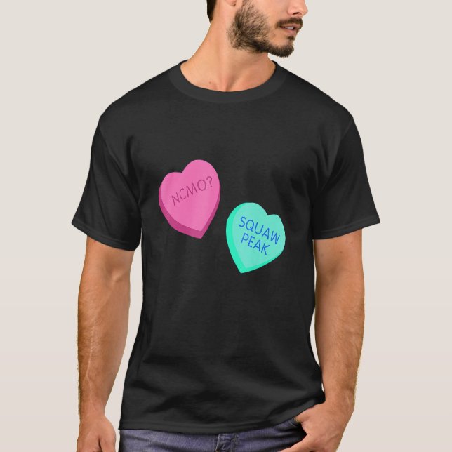 Candy Conversation Hearts Provo Utah  Valentines D T-Shirt (Front)