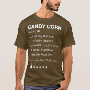 Candy Corn Definition Meaning Funny T-Shirt