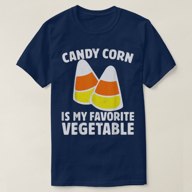 Candy Corn Is My Favorite Vegetable Tee Retro Hall (Design Front)