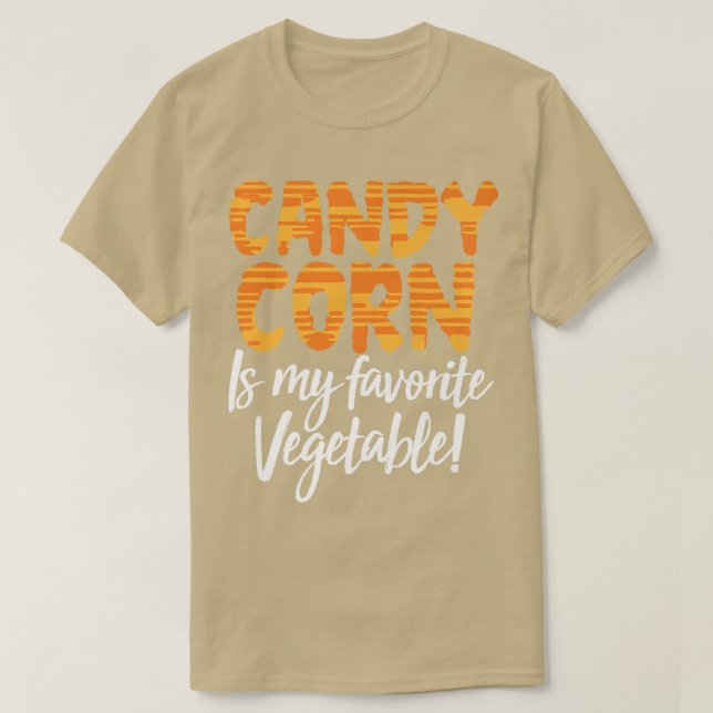 Candy Corn Is My Favourite Vegetable Funny Hallowe T-Shirt (Design Front)