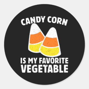 Candy Corn Is My Favourite Vegetable Tee Retro Hal Classic Round Sticker