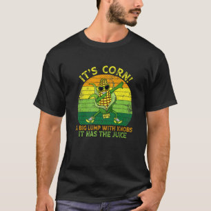 Candy Corn It's Corn Funny Corn Halloween Thanksgi T-Shirt