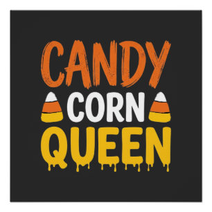 Candy Corn Queen Halloween Graphic_1 Poster