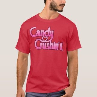 CANDY CRUSHIN IT Pink T-Shirt