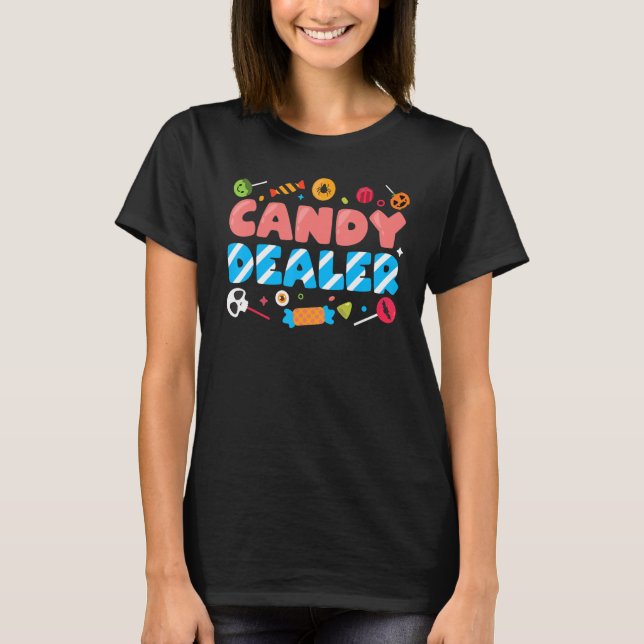 Candy Dealer Cute Funny Trick Or Treat Halloween C T-Shirt (Front)