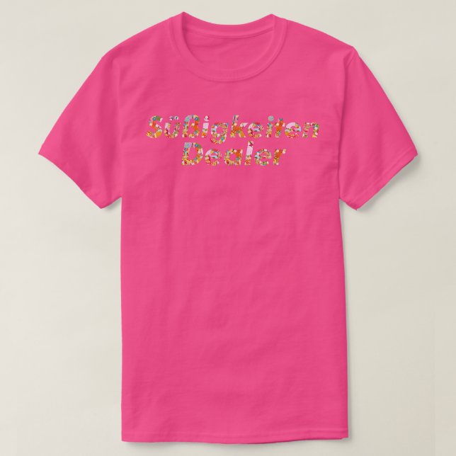 Candy dealer funny design snacking sweet  T-Shirt (Design Front)