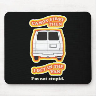Candy First Sarcastic Quote Costume Fun Halloween  Mouse Mat