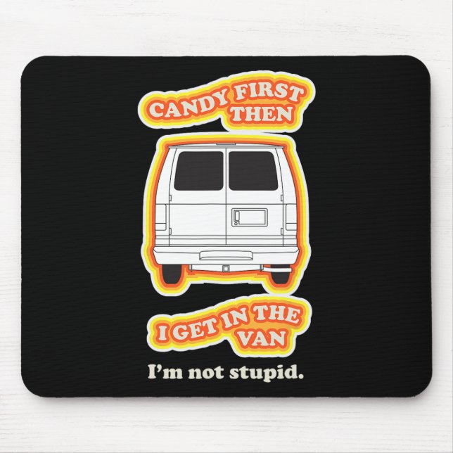Candy First Sarcastic Quote Costume Fun Halloween  Mouse Mat (Front)