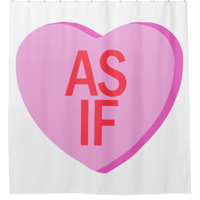 Candy Heart - AS IF Shower Curtain (Front)