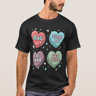 Candy Heart Galentines Singles Anti Valentine's D T-Shirt