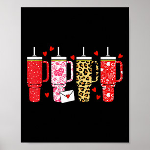 Candy Heart Stanley Tumbler Happy Valentines Day B Poster