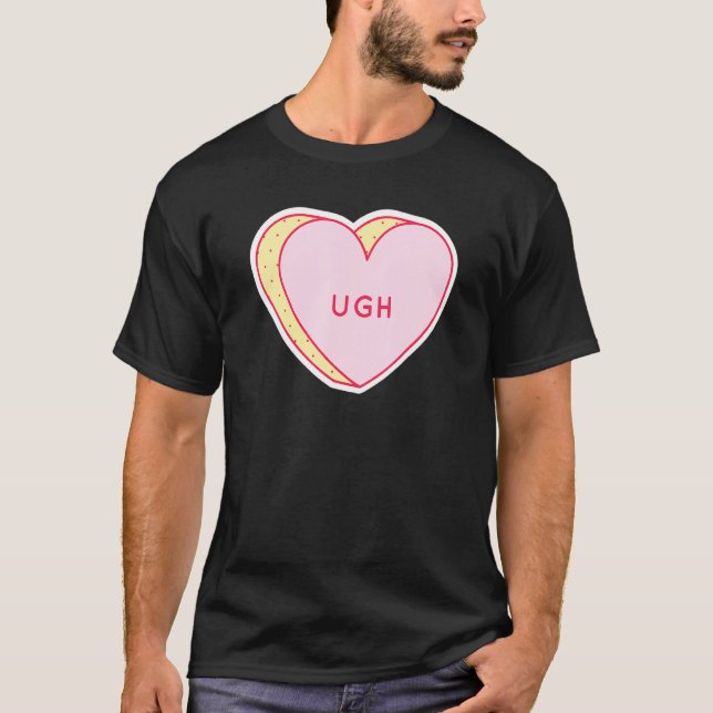Candy Heart Ugh T-Shirt (Front)