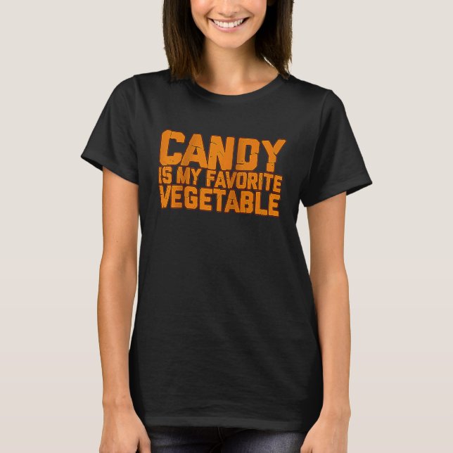 Candy Is My Favorite Vegetable  Raglan Baseball T-Shirt (Front)