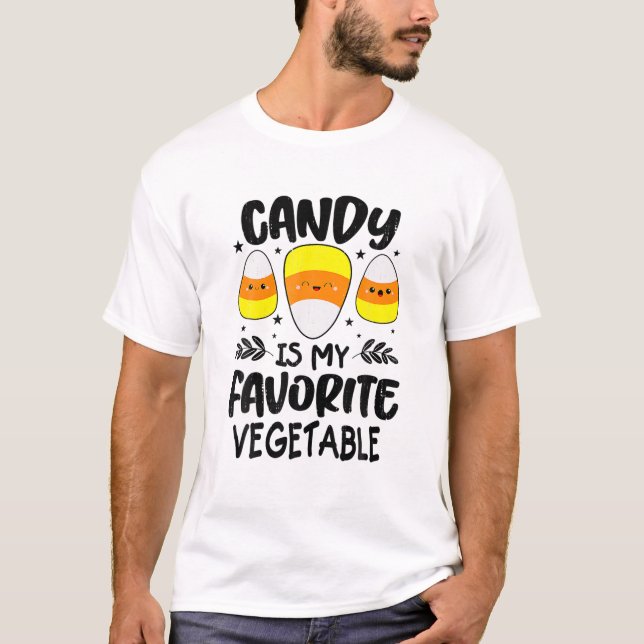 Candy Is My Favourite Vegetable Corn Candy Hallowe T-Shirt (Front)