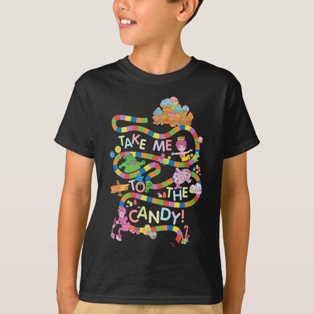 Candy Land Take Me To The Candy T-Shirt (Front)