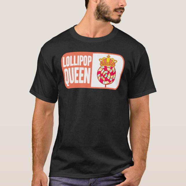 Candy Lollipop Queen T-Shirt (Front)