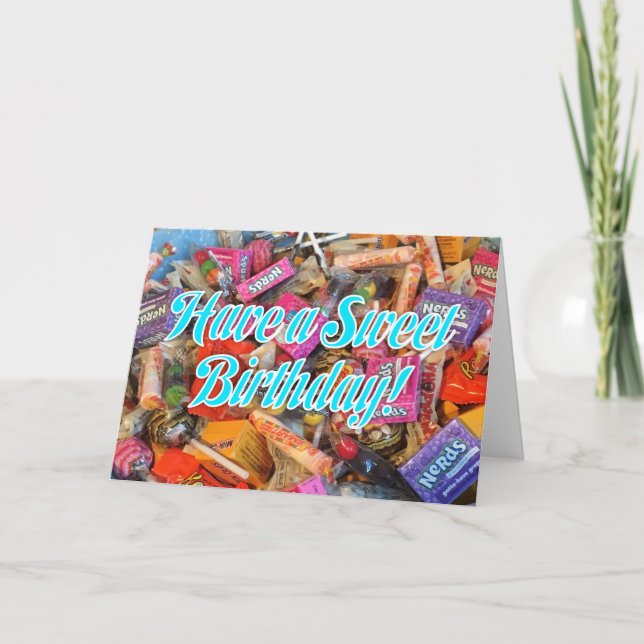 Candy Lovers Have a Sweet Birthday Card (Front)