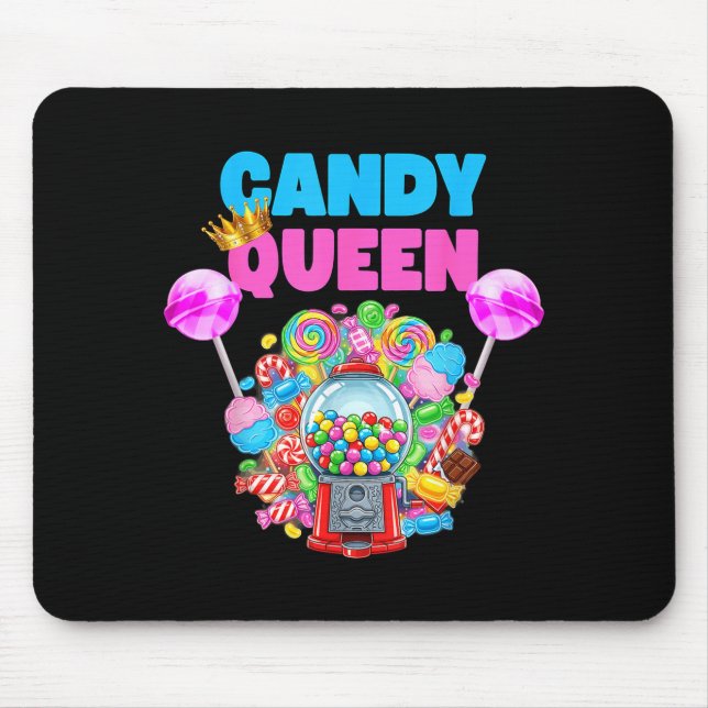 Candy Queen Shirt Funny Lollip Candy Lover Humor  Mouse Mat (Front)