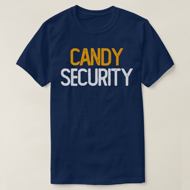 Candy Security Funny Halloween Parents Costume 81 T-Shirt (Design Front)