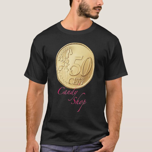 Candy shop with 50cents T-Shirt (Front)