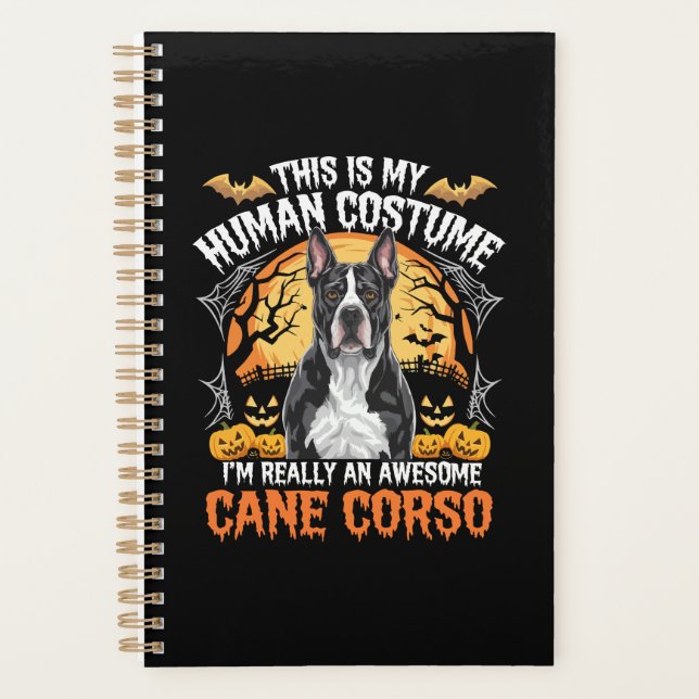 Cane Corso Dog Awesome Costume Halloween Planner (Front)
