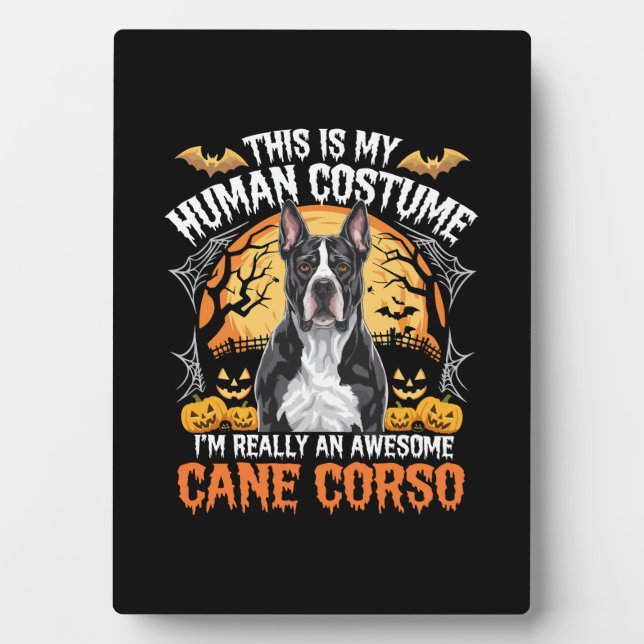 Cane Corso Dog Awesome Costume Halloween Plaque (Front)