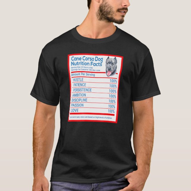 Cane Corso Dog Breed Owner Funny Nutrition Facts T-Shirt (Front)