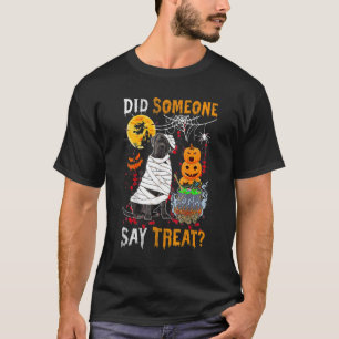 Cane Corso Dog Halloween Did Someone Say Treat T-Shirt