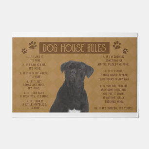 Cane Corso Dog House Rules, If It Broken, It’s You Doormat