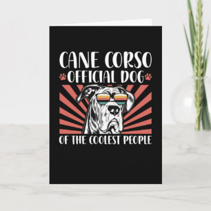 Cane Corso Dog Of The Coolest   Cane Corsos Card