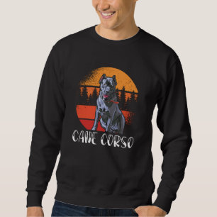 Cane Corso Dog Owner Cane Corsos Sweatshirt