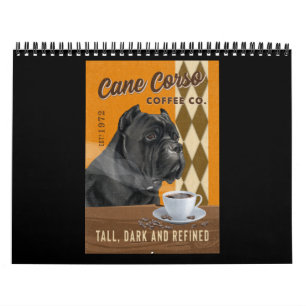 Cane Corso Dog With Coffee Mug Cane Corso Love Calendar