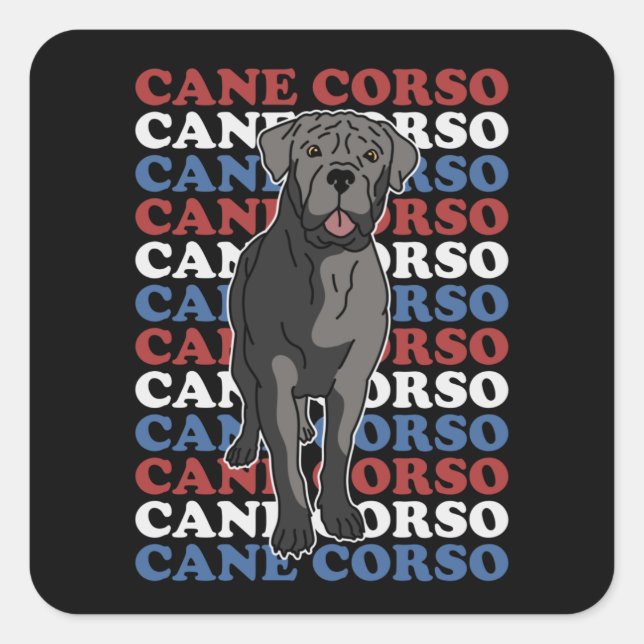 Cane Corso Italiano | Dog Owner Cane Corsos Square Sticker (Front)