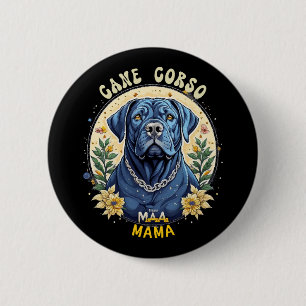 Cane Corso Mama 6 Cm Round Badge