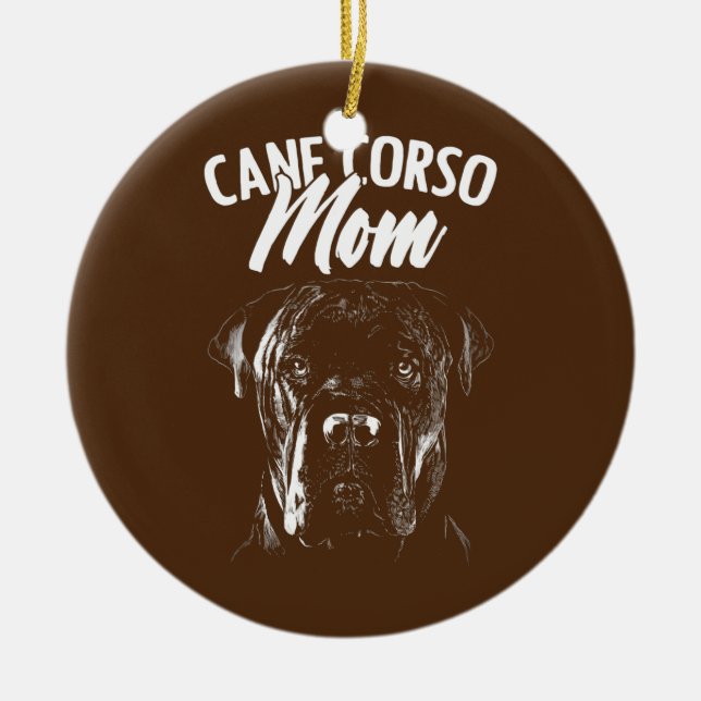 Cane Corso Mum Dog Owner  Ceramic Tree Decoration (Front)