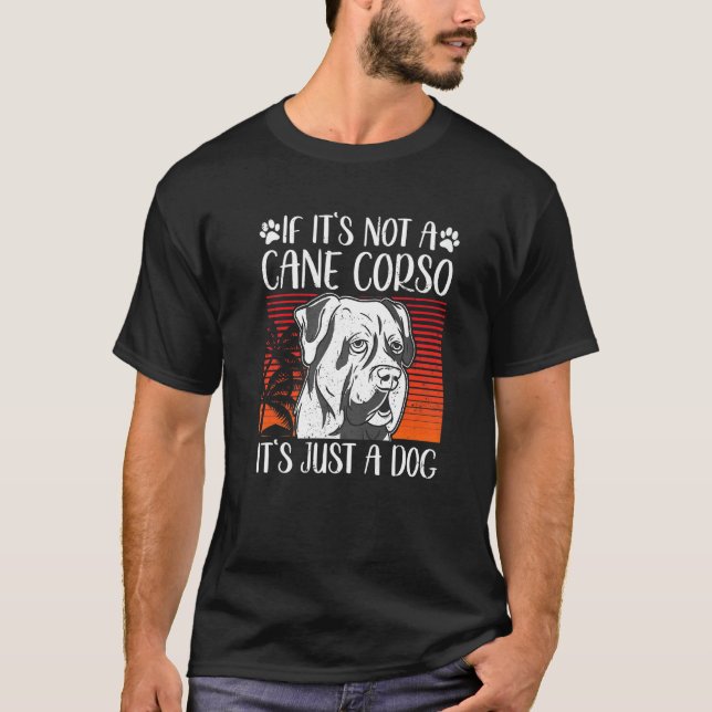 Cane Corsos Dog Owner Cane Corso  8 T-Shirt (Front)