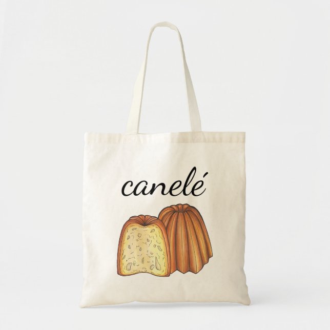 Canelé French Pastry Chef Pâtisserie Bakery Food  Tote Bag (Front)