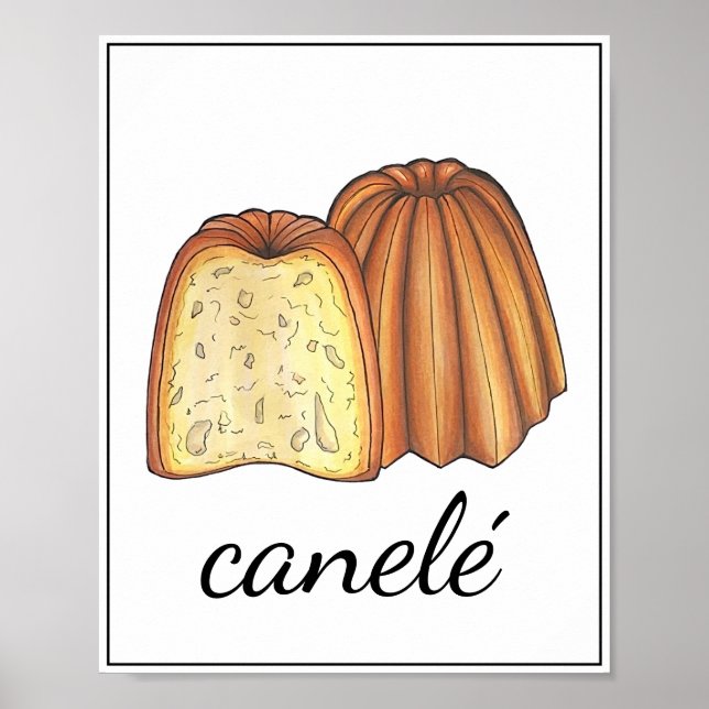 Canelé French Pastry Pâtisserie Bakery Kitchen Art Poster (Front)