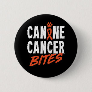 Canine Cancer Bites 6 Cm Round Badge